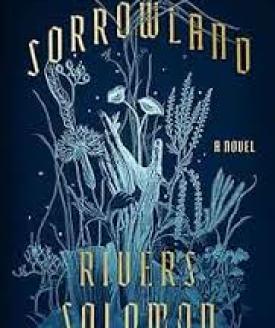 Cover of Sorrowland by Rivers Solomon